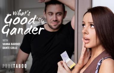 Vanna Bardot - Whats Good For The Gander