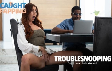Stella Luxx - Troublesnooping - Caughtfapping