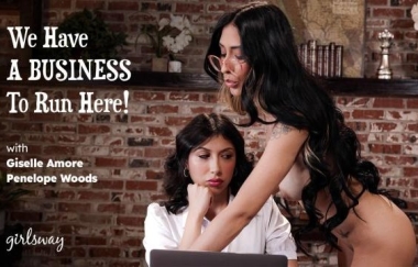 Penelope Woods, Giselle Amore - We Have A Business To Run Here!